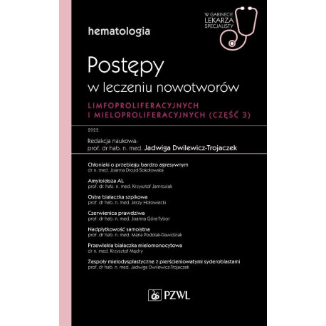 Hematologia. Postępy w leczeniu nowotworów...