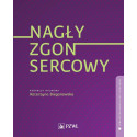 Nagły zgon sercowy. Biblioteka kardiologii...