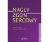 Nagły zgon sercowy. Biblioteka kardiologii...