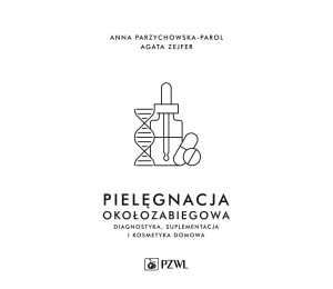 Pielęgnacja okołozabiegowa