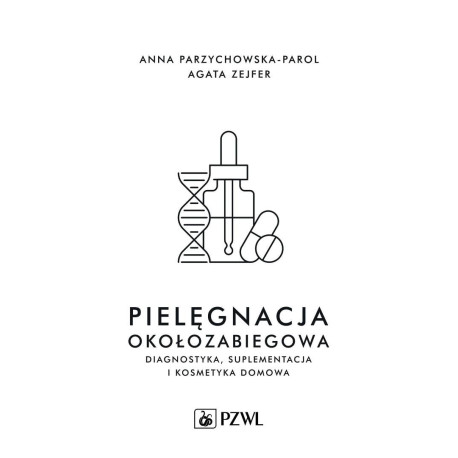 Pielęgnacja okołozabiegowa