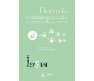 Ekonomika świadczeniodawców w sektorze ochrony...