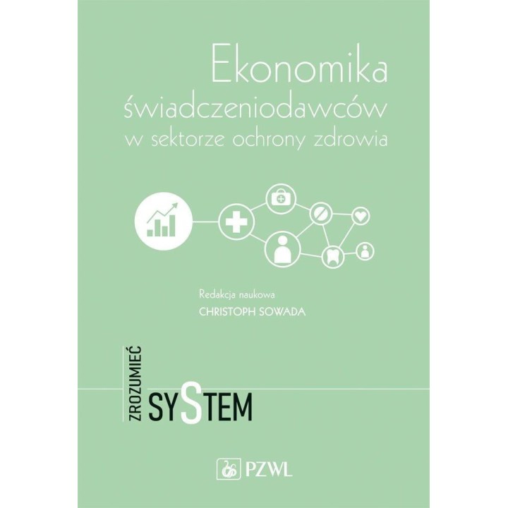 Ekonomika świadczeniodawców w sektorze ochrony...