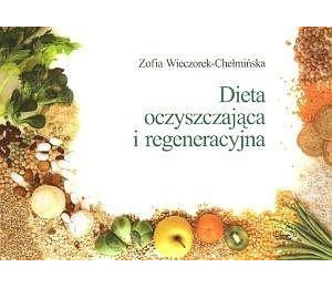Dieta oczyszczająca i regeneracyjna