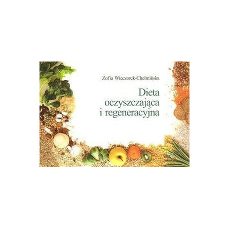 Dieta oczyszczająca i regeneracyjna