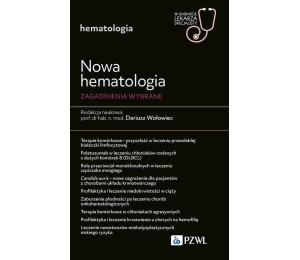 Nowa Hematologia. Zagadnienia wybrane. W gabinecie