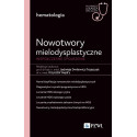 Nowotwory mielodysplastyczne. Współczesne spojrzen