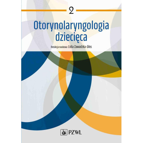 Otorynolaryngologia dziecięca T.2