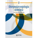 Otorynolaryngologia dziecięca T.2