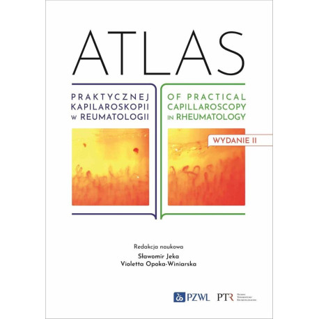 Atlas praktycznej kapilaroskopii w reumatologii