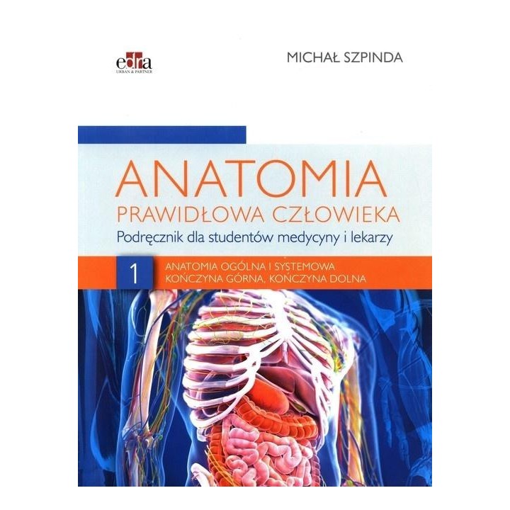 Anatomia ogólna i systemowa T.1