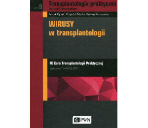 Transplantologia praktyczna T.9