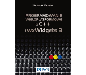 Programowanie wieloplatformowe z C++ i wxWidgets 3
