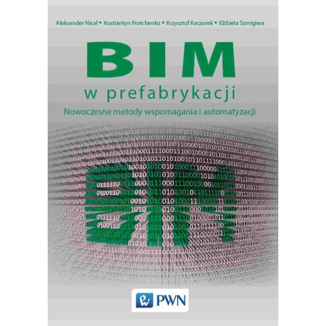 BIM w prefabrykacji. Nowoczesne metody wspomagania
