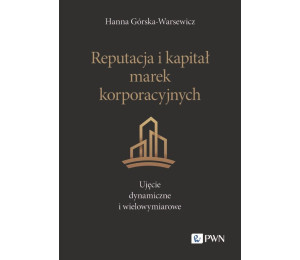 Reputacja i kapitał marek korporacyjnych