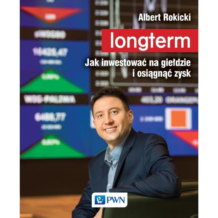 Longterm. Jak inwestować na giełdzie i osiągnąć..