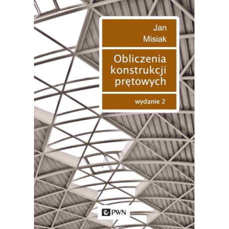 Obliczenia konstrukcji prętowych