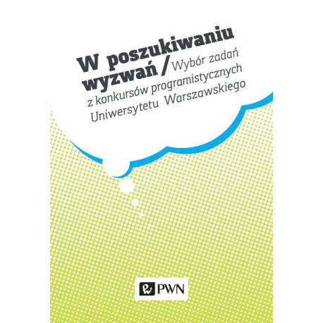 W poszukiwaniu wyzwań. Wybór zadań z konkursów...