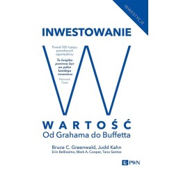 Inwestowanie w wartość. Od Grahama do Buffetta