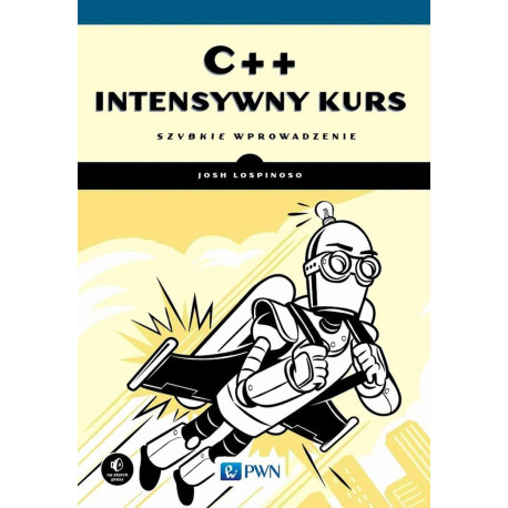 C++. Intensywny kurs. Szybkie wprowadzenie