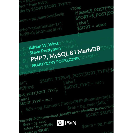 PHP 7, MySQL 8 i Maria DB. Praktyczny podręcznik