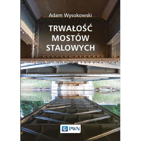 Trwałość mostów stalowych