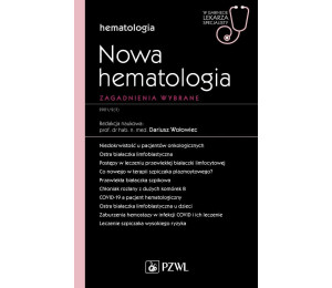 Nowa Hematologia. Zagadnienia wybrane
