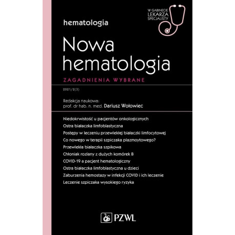 Nowa Hematologia. Zagadnienia wybrane