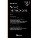 Nowa Hematologia. Zagadnienia wybrane