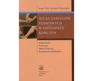 Atlas zabiegów stawowych w osteopatii kończyn