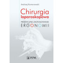 Chirurgia laparoskopowa. Praktyczne zastosowanie..