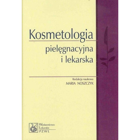 Kosmetologia pielęgnacyjna i lekarska