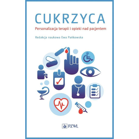 Cukrzyca. Personalizacja terapii i opieki nad pacj