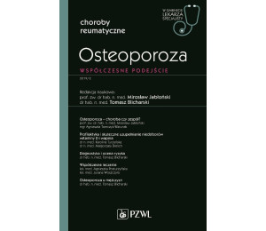 Osteoporoza. W gabinecie lekarza specjalisty