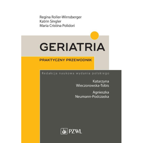 Geriatria. Praktyczny przewodnik