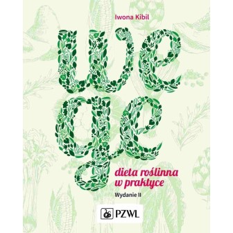 Wege. Dieta roslinna w praktyce