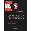 Stomatologia neuromięśniowa w nowoczesnej...