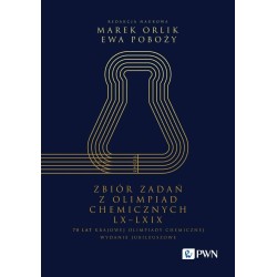 Zbiór zadań z Olimpiad Chemicznych LX-LXIX