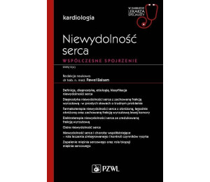 Niewydolność serca. Współczesne spojrzenie