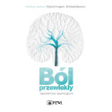 Ból przewlekły. Ujęcie kliniczne i psychologiczne