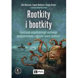 Rootkity i bootkity. Zwalczanie współczesnego złoś