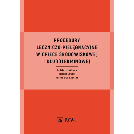 Procedury leczniczo-pielęgnacyjne w opiece środow.
