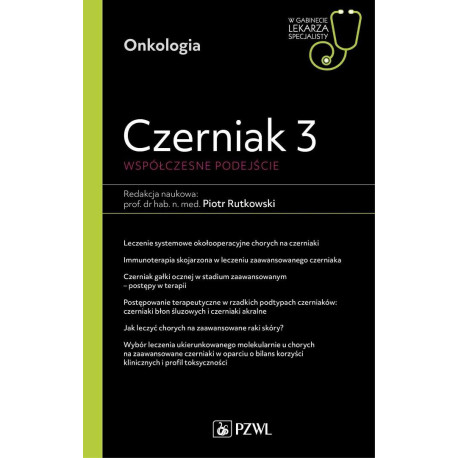 Czerniak 3. Współczesne podejście. W gabinecie...