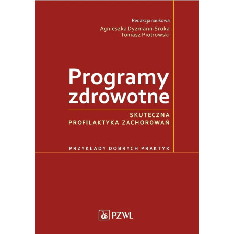 Programy zdrowotne. Skuteczna profilaktyka zachoro