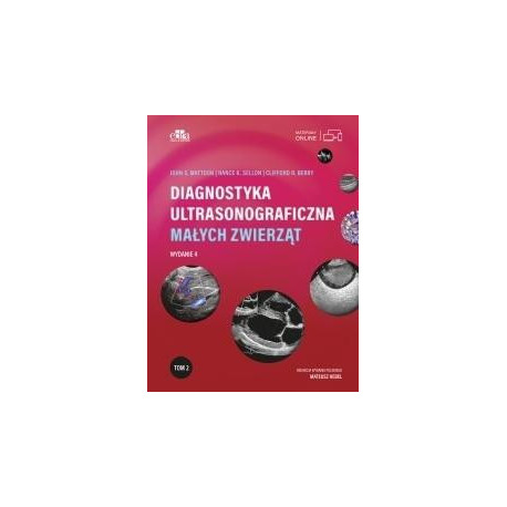 Diagnostyka ultrasonograficzna małych zwierząt T.2