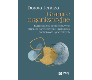Granice organizacyjne. Symboliczno-interpretatywne