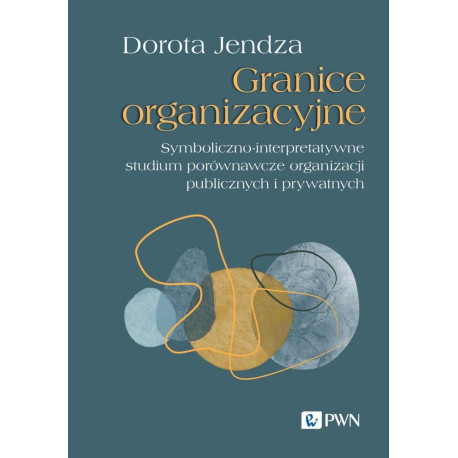 Granice organizacyjne. Symboliczno-interpretatywne