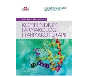 Farmakologia Danysza. Kompendium farmakologii i ..