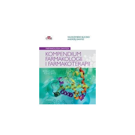 Farmakologia Danysza. Kompendium farmakologii i ..