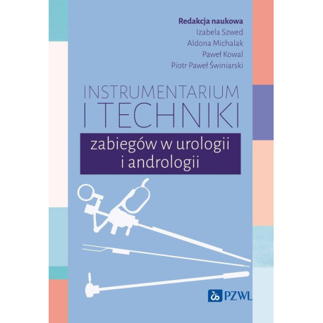 Instrumentarium i techniki zabiegów w urologii...